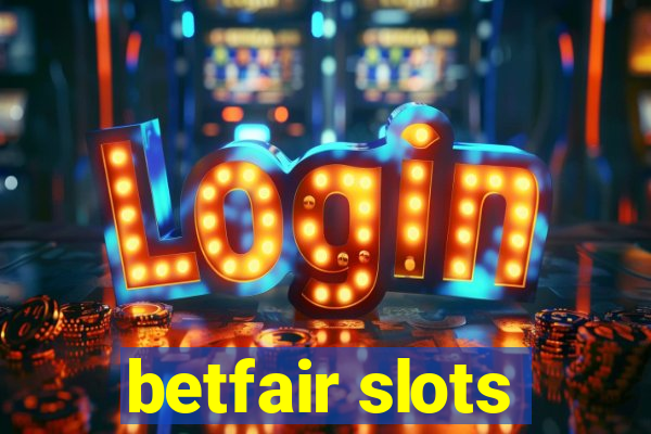 betfair slots