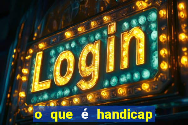 o que é handicap - 0.5