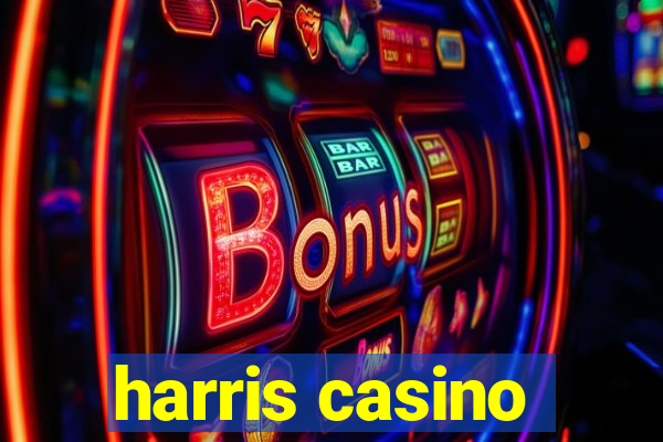 harris casino