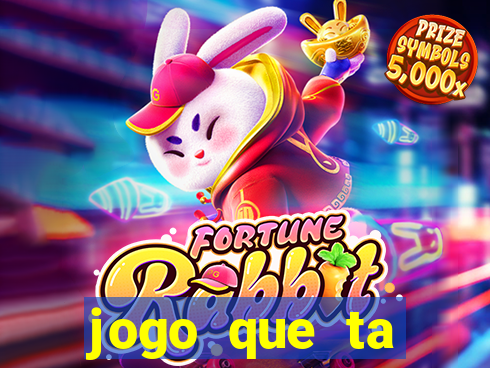 jogo que ta pagando dinheiro