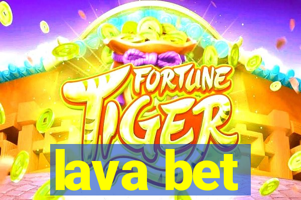 lava bet