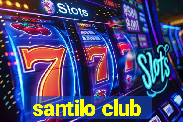 santilo club