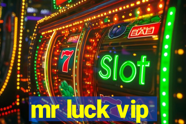 mr luck vip