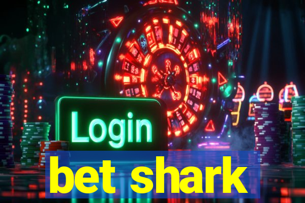 bet shark