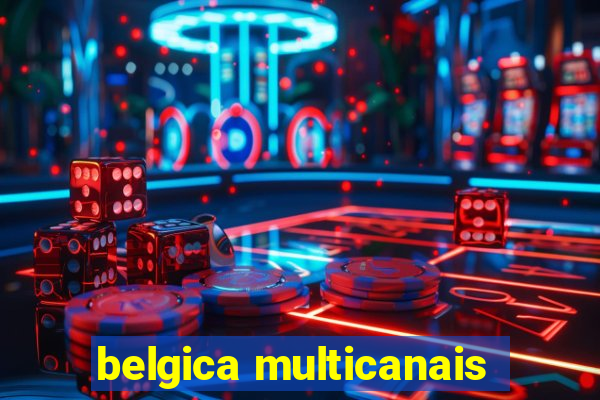 belgica multicanais