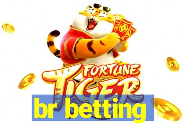 br betting