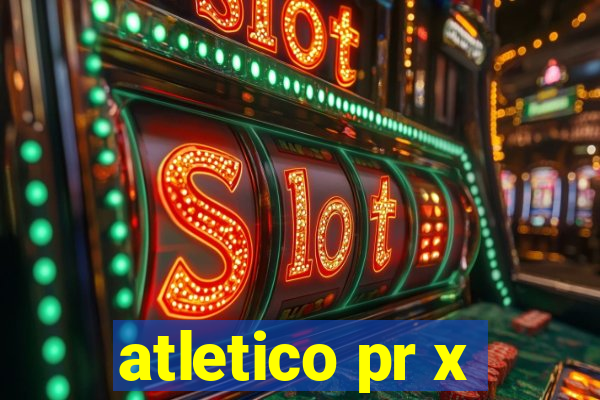 atletico pr x