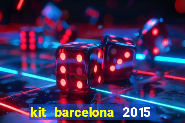 kit barcelona 2015 dls 19