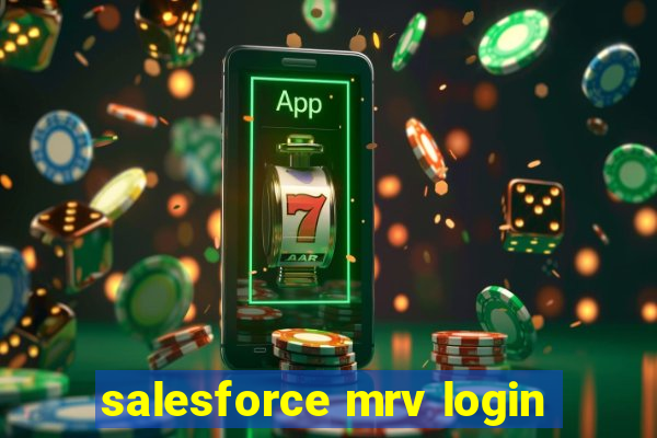 salesforce mrv login