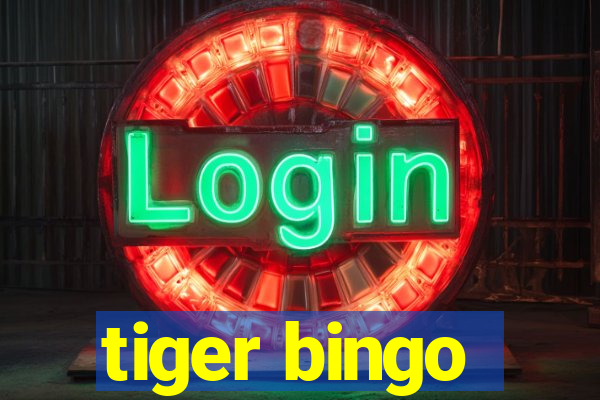 tiger bingo