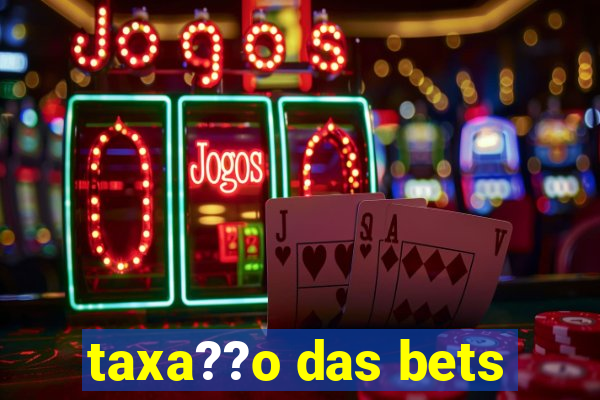 taxa??o das bets