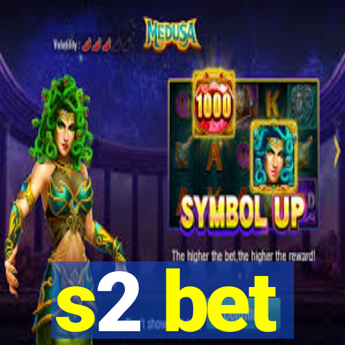 s2 bet