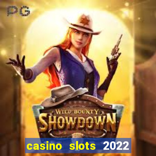 casino slots 2022 | wynnbet