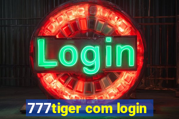 777tiger com login