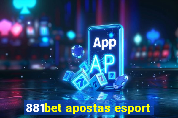 881bet apostas esport