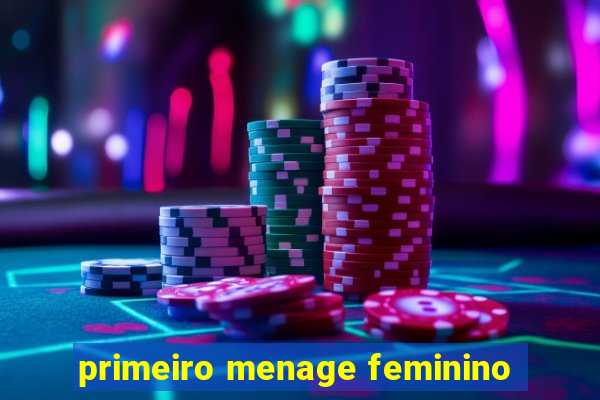 primeiro menage feminino