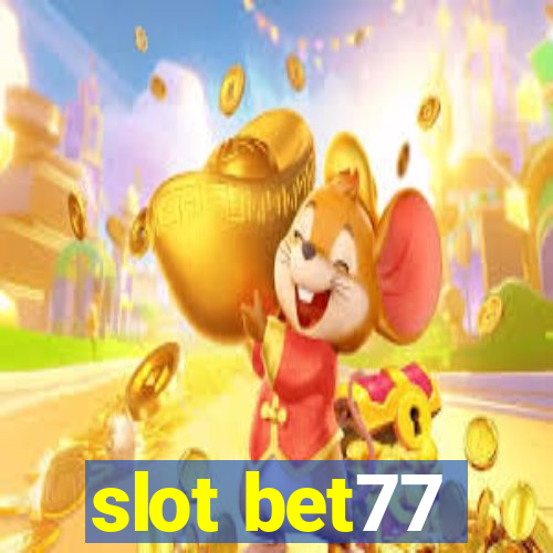 slot bet77