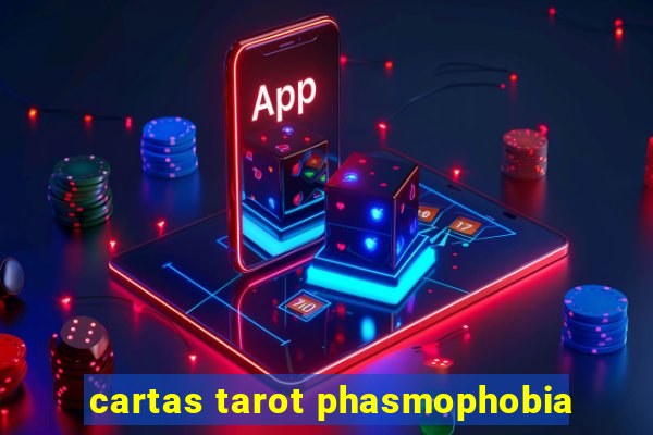 cartas tarot phasmophobia