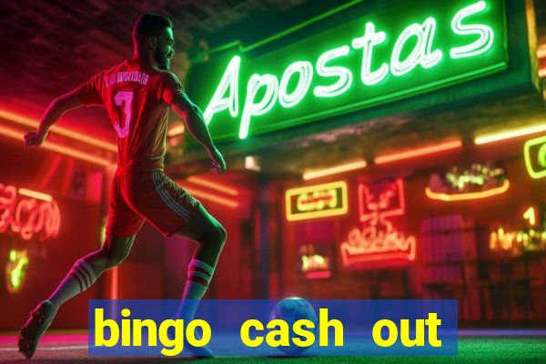 bingo cash out real money cash app