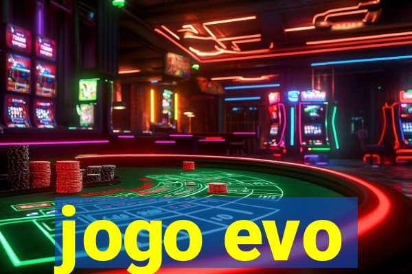 jogo evo