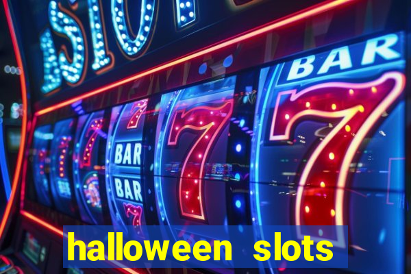 halloween slots ca?a níqueis