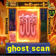 ghost scan