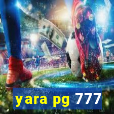 yara pg 777