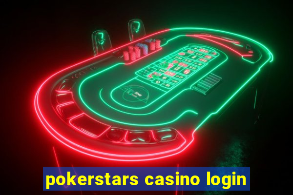 pokerstars casino login