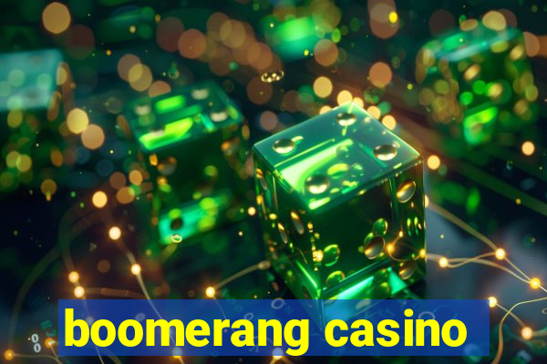 boomerang casino