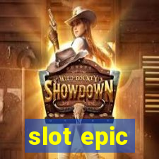 slot epic