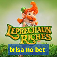 brisa no bet