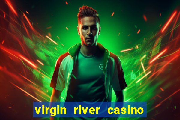 virgin river casino in mesquite