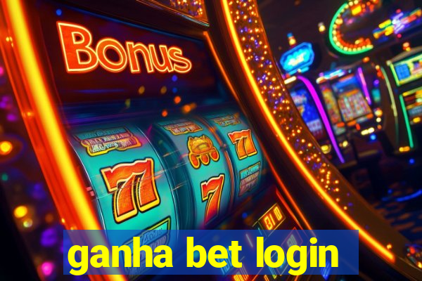 ganha bet login