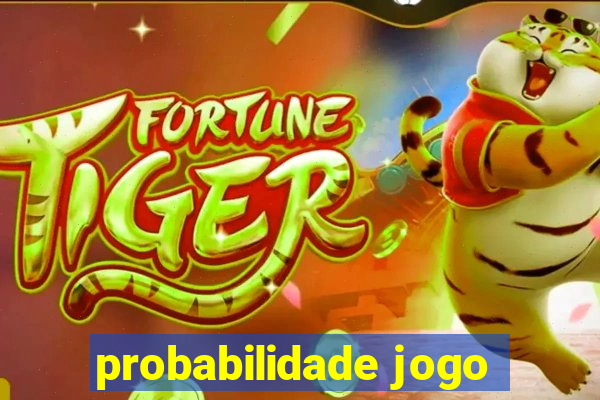 probabilidade jogo