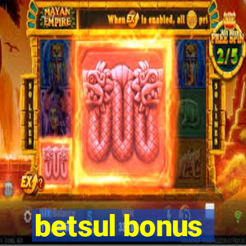 betsul bonus