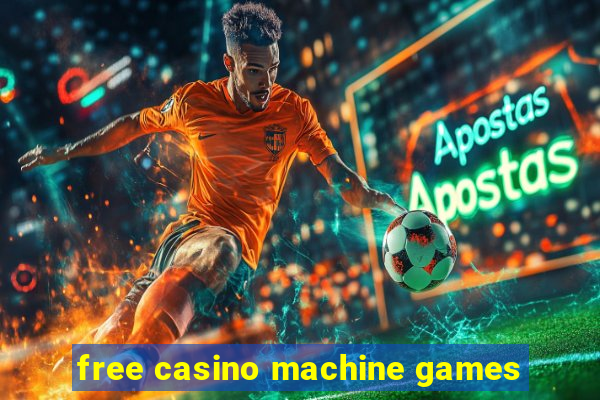 free casino machine games