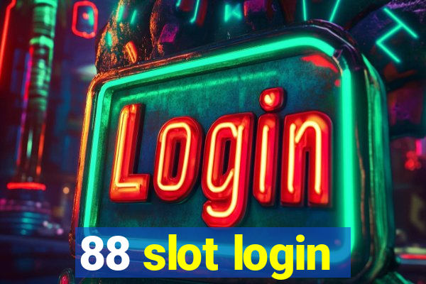 88 slot login