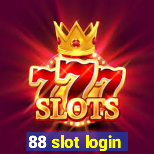 88 slot login