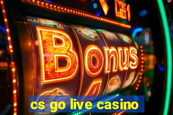 cs go live casino