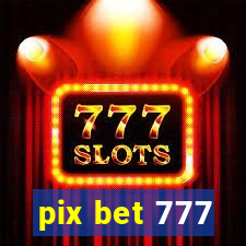 pix bet 777