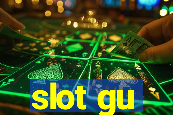 slot gu