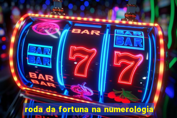 roda da fortuna na numerologia