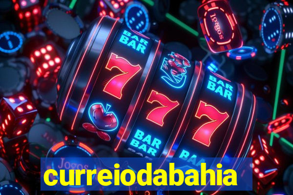 curreiodabahia