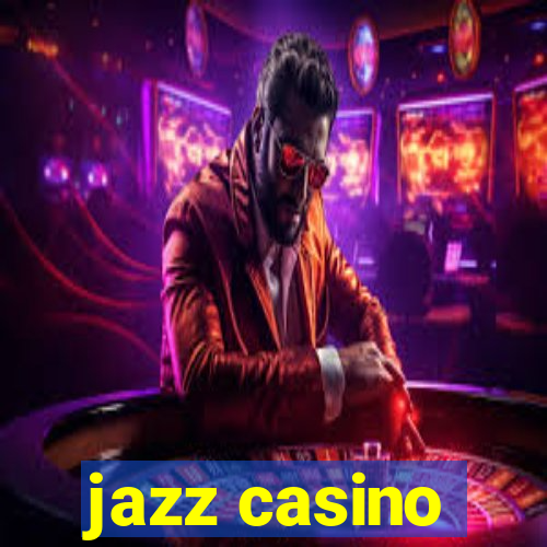 jazz casino