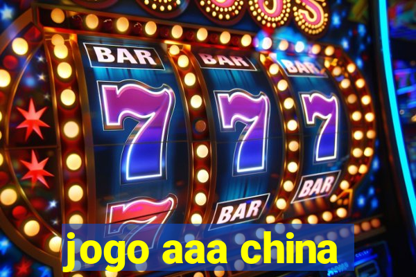 jogo aaa china