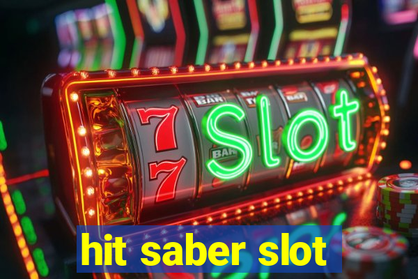 hit saber slot