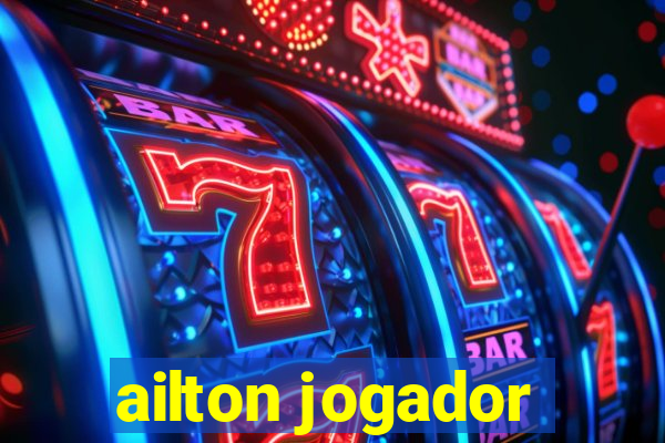 ailton jogador