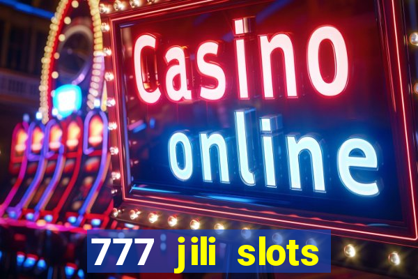 777 jili slots wild access