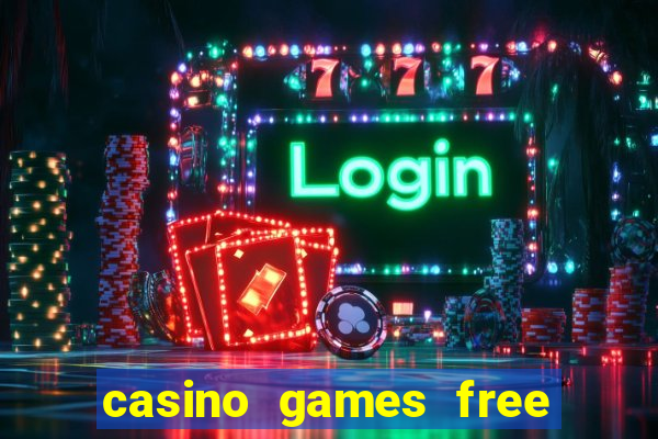 casino games free slot machine