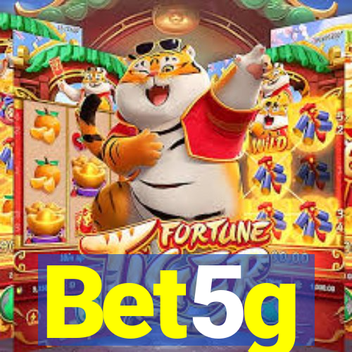 Bet5g